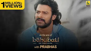 prabhas interview baahubali 2 the conclusion facetime film companion