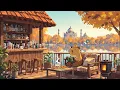 Download Lagu Morning Lofi Chill \u0026 Crackling Fireplace ☕ Peaceful Autumn Lofi Ambience 🌿 Lofi Deep Focus to study