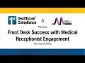 Front Desk Success with Medical Receptionist Engagement