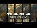 RINTO HARAHAP – MAMA [Lyrics]