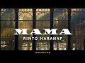 Download Lagu RINTO HARAHAP – MAMA [Lyrics]