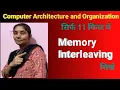 Memory Interleaving in COA Memory Interleaving and Its Type Memory Interleaving Definition AKU