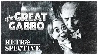 Psychological Noir Drama I The Great Gabbo (1929) I Retrospective