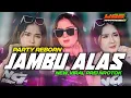 Download Lagu DJ JAMBU ALAS STYLE PARTY REBORN NEW VIRAL PREI NROTOK FT Y96 MANAGEMENT