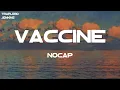 NoCap - Vaccine (Lyrics)