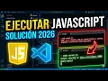 Como EJECUTAR JavaScript en VS Code SOLUCION DEFINITIVA 2026