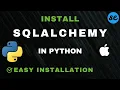 How to Install SQLAlchemy Library in Python on a Mac Step-by-Step Tutorial