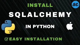 How to Install SQLAlchemy Library in Python on a Mac Step-by-Step Tutorial