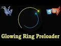 CSS glowing loader ring Circular Preloader Animation Effects