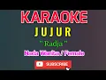 Download Lagu Jujur Karaoke Nada Wanita / Female - Radja
