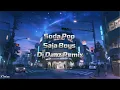 Lagu Budots Dance Remix - Soda Pop (Dj Danz Remix) | Lyrics