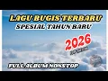 Lagu 🔰Kumpulan Lagu Bugis Viral Fyp Tiktok Terbaru|| Spesial Tahun Baru 2026-Nonstop🔥