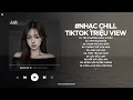 Download Lagu Nhạc Chill TikTok Triệu View - Những Bản Lofi Buồn Hay Nhất Hiện Nay - Nhạc Lofi Chill Buồn 2025