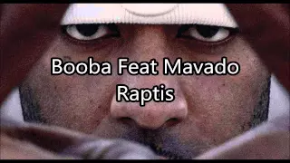 Download Booba feat Mavado - Raptis MP3