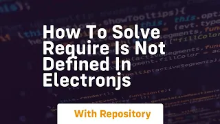 how to solve require is not defined in electronjs