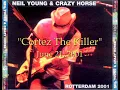 Neil Young (and Crazy Horse) - "Cortez The Killer" - June 21, 2001, Rotterdam (22 minutes)
