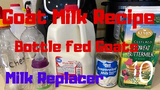 Goat Milk Recipe - Replacer Milk How to feed your Baby I use Mom of 10