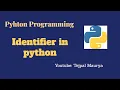 Lec - 3 Identifier in python