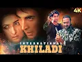 International Khiladi (1999) Hindi 4K Full Movie | Akshay Kumar \u0026 Twinkle Khanna | Rajat Bedi