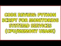 Code Review Python script for monitoring systemd services usage