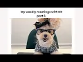 My weekly meetings with HR part 6