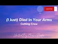 Cutting Crew - (I Just) Died In Your Arms (lyrics)