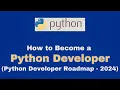 Python Programming How to Become a Python Developer Python Developer Roadmap - 2024
