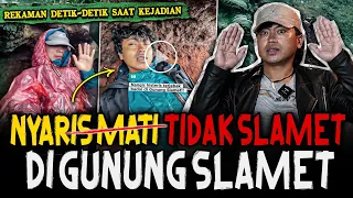 JUJUR INI TERLALU SEREM?! NYARIS TIDAK SLAMET DI GUNUNG SLAMET! WARLOK SAMPE TIM SAR TURUN TANGAN