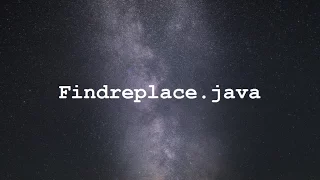 Java program Findreplace java explained