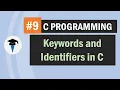Keywords and Identifiers in C