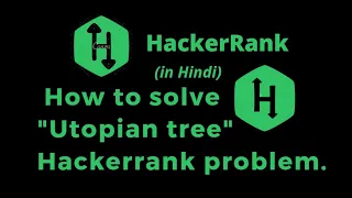 Utopian Tree HackerRank Solution Explained in Hindi coding4u