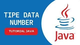 Tutorial Pemrograman Bahasa Java Dasar Tipe Data Number