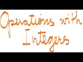 College Algebra Review Operations with Integers