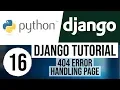 Django Tutorial for Beginners 16 - 404 Error Handling Page