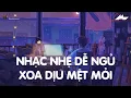 Download Lagu Nhạc Chill Dễ Ngủ - 2h Chìm Vào Những Bản Lofi Việt Nhẹ Nhàng Cực Chill Để Thư Giãn, Giảm Stress