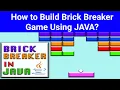 How to Make Brick Breaker Game using Java