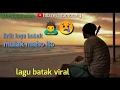 Download Lagu LIRIK LAGU BATAK MULAK TU AU(CARLOS ARITONANG)