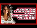 What Are the Answers to the NYT Mini Crossword from April 2 2025 - Stress Free Mindset