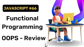 Functional Programming and OOPs review JavaScript Hindi Coding Scenes