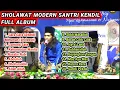Download Lagu SHOLAWAT MODERN SANTRI KENDIL FULL ALBUM || KUMPULAN LAGU SANTRI KENDIL PURWOREJO