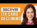 How To Fix Discover Card Declining Why Is Your Discover Card Declined