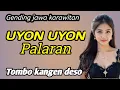 Download Lagu GENDING JAWA KARAWITAN || UYON UYON PALARAN ~ TOMBO KANGEN DESO MP3