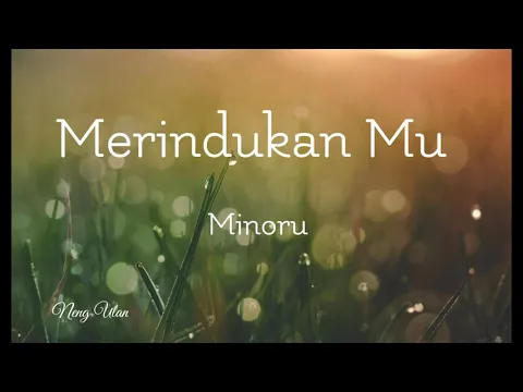 Download MP3 Minoru - Merindukanmu (lirik)
