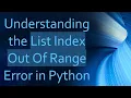 Understanding the List Index Out Of Range Error in Python