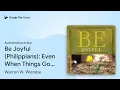 Be Joyful Philippians Even When Things Go by Warren W Wiersbe book