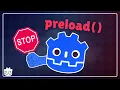 Stop using preload in Godot