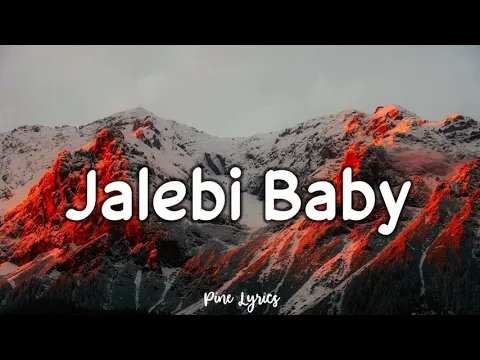 Download MP3 Tesher - Jalebi Baby Lyrics