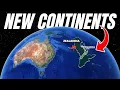The Continents You Won t See on Google Maps