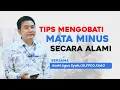 Lagu TIPS MENGOBATI MATA MINUS SECARA ALAMI - VIO Optical Clinic