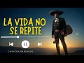 Lagu ¿Qué aprendí de mis errores? LA VIDA NO SE REPITE